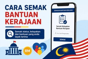 bagaimana semak bantuan kerajaan yang layak diterima